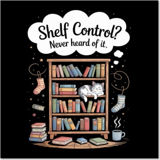 Shelf Control Never Heard of it Funny Book Lover Posters and Art